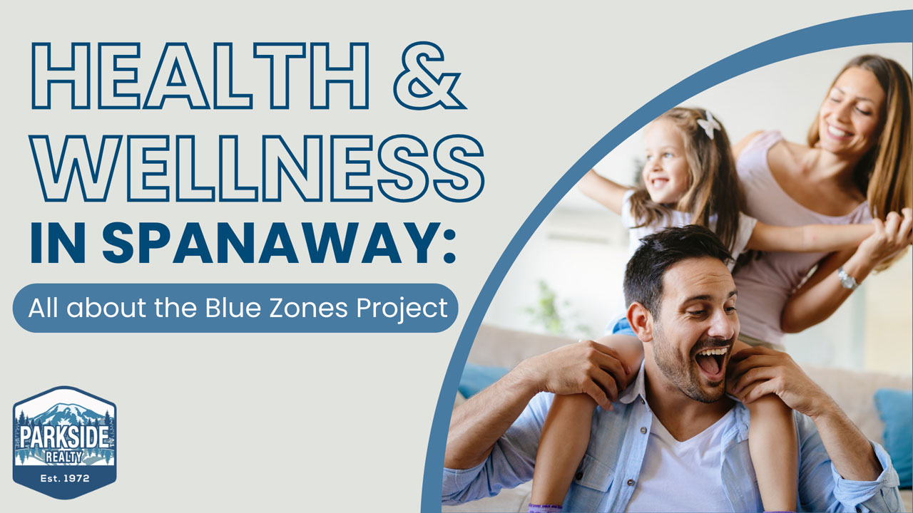 Health and Wellness in Spanaway: All about the Blue Zones Project