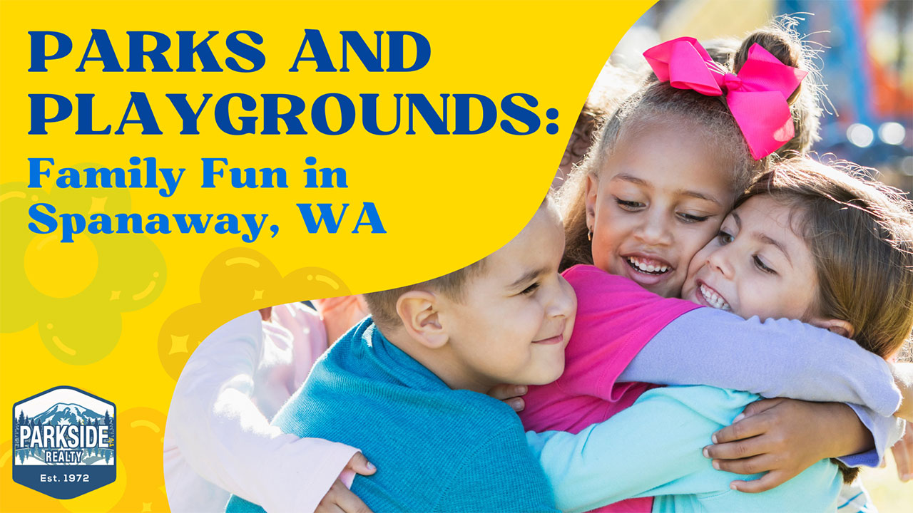 Parks and Playgrounds: Family Fun in Spanaway, WA