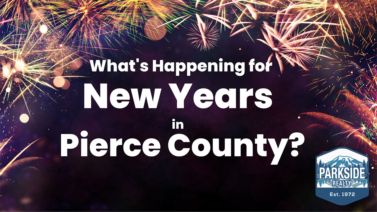 What’s Happening for New Years in Pierce County?