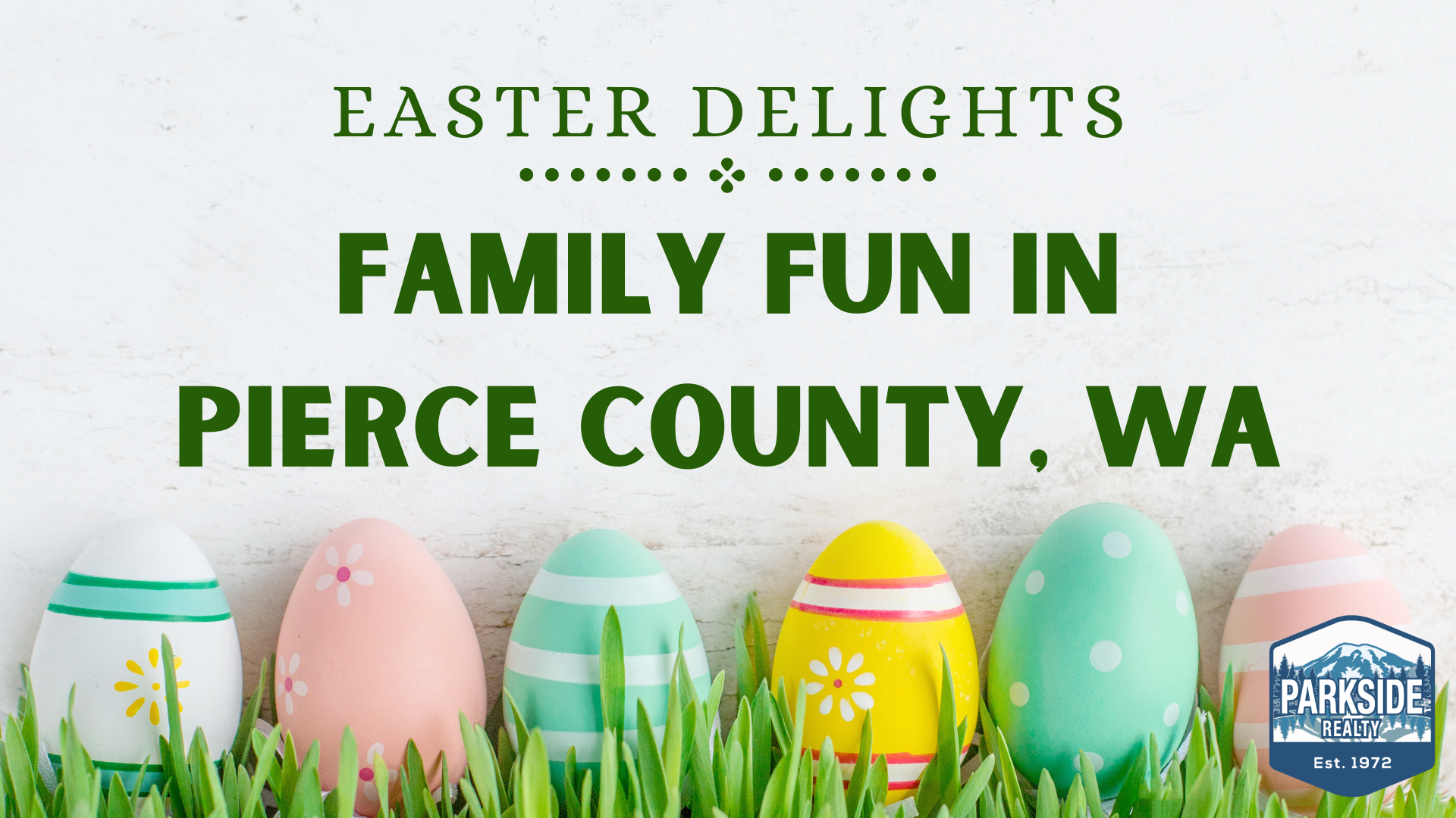 Easter Delights: Family Fun in Pierce County, WA