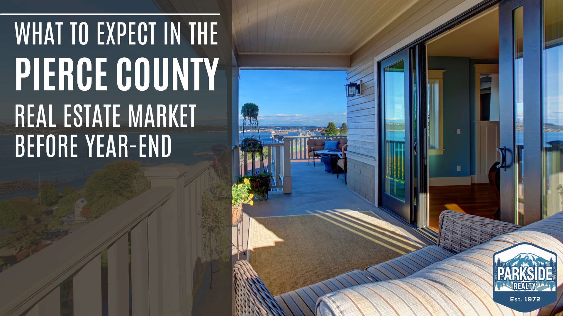 What to Expect in the Pierce County Real Estate Market Before Year-End
