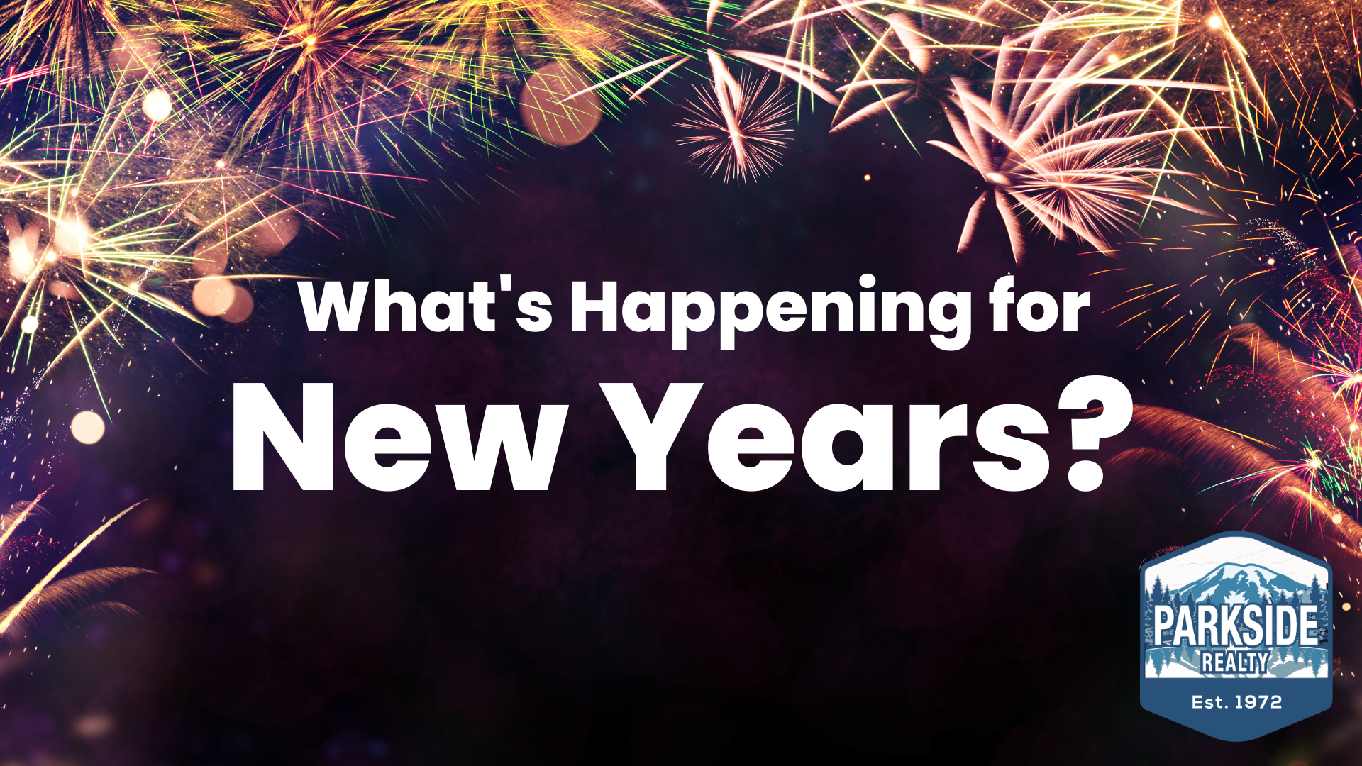 What’s Happening for New Years?