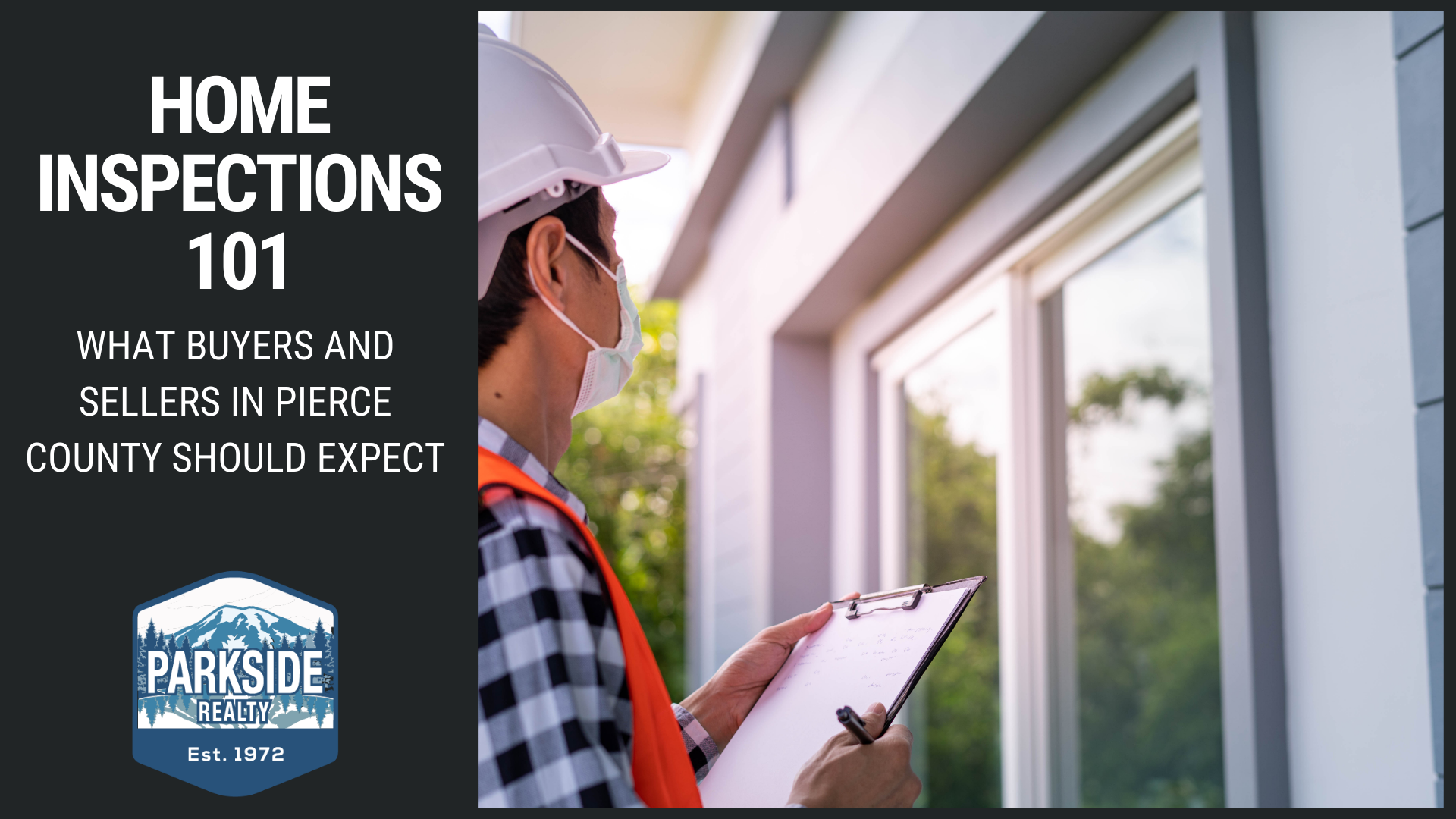 Home Inspections 101: What Buyers and Sellers in Pierce County Should Expect