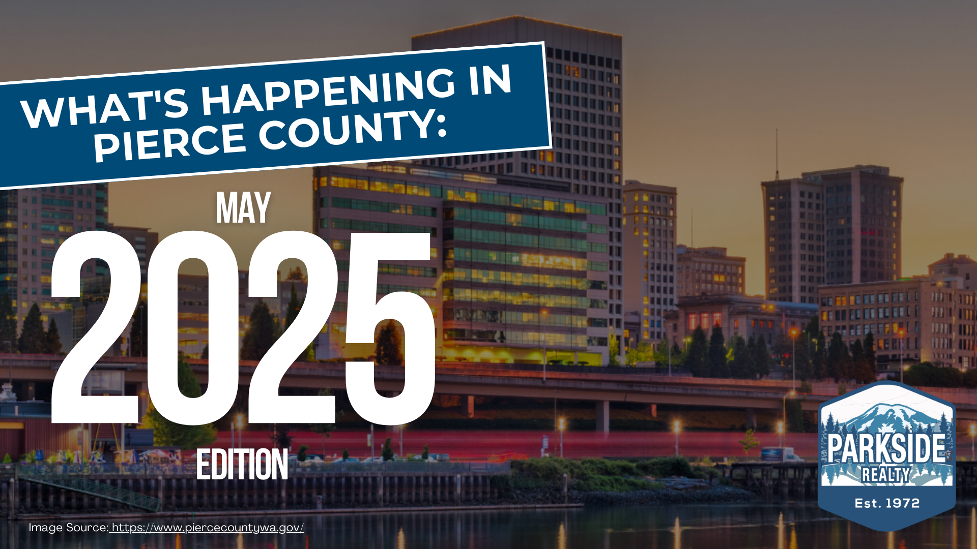 What’s Happening in Pierce County: May 2025